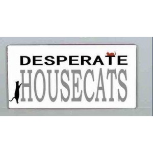 /1434-1807/cedule-desperate-house-cats.jpg